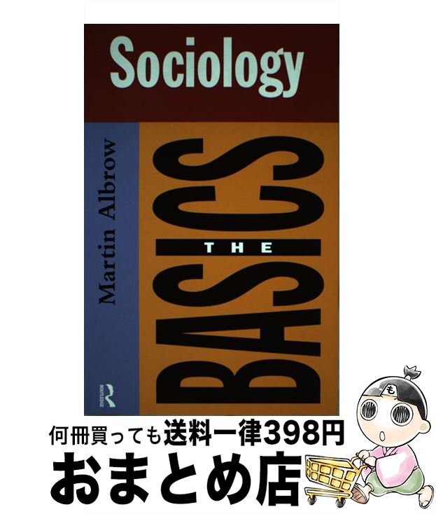 【中古】 Sociology: The Basics / Martin Albrow / Routledge ペーパーバック 【宅配便出荷】