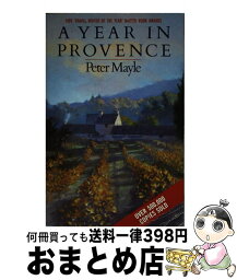 【中古】 A Year in Provence / Peter Mayle / Peter Mayle / Pan Books [ペーパーバック]【宅配便出荷】