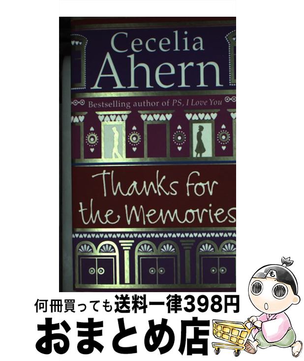 š THANKS FOR THE MEMORIES(B) / Cecelia Ahern / HarperCollins [ڡѡХå]ؽв١