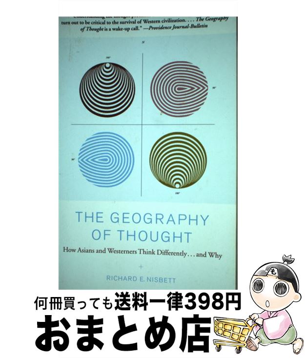 š The Geography of Thought: How Asians and Westerners Think Differently...and...