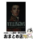 【中古】 Wellington: A New Biography (Sutton Pocket Biographies) / Elizabeth Harman Pakenham, Countess of Longford / Longford, Elizabeth Harman Pakenham, Countess of / Sutton Pub Ltd ハードカバー 【宅配便出荷】