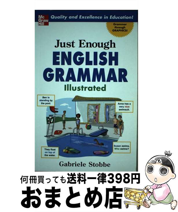 【中古】 Just Enough English Grammar Illustrated / Gabrielle Stobbe / McGraw-Hill ペーパーバック 【宅配便出荷】
