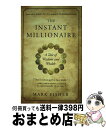 【中古】 The Instant Millionaire: A Tale of Wisdom and Wealth / Mark Fisher / New Wo...