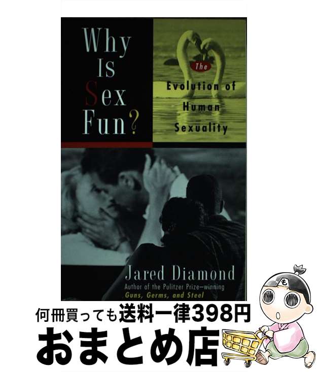 š Why Is Sex Fun?: The Evolution of Human Sexuality / Jared M Diamond / Basic...