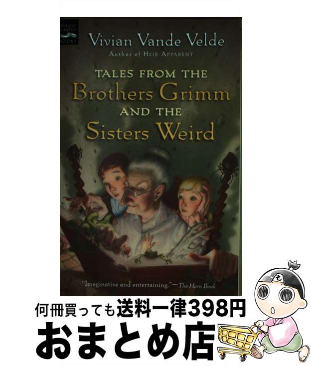 【中古】 Tales from the Brothers Grimm and the Sisters Weird/HARPERCOLLINS/Vivian Va...