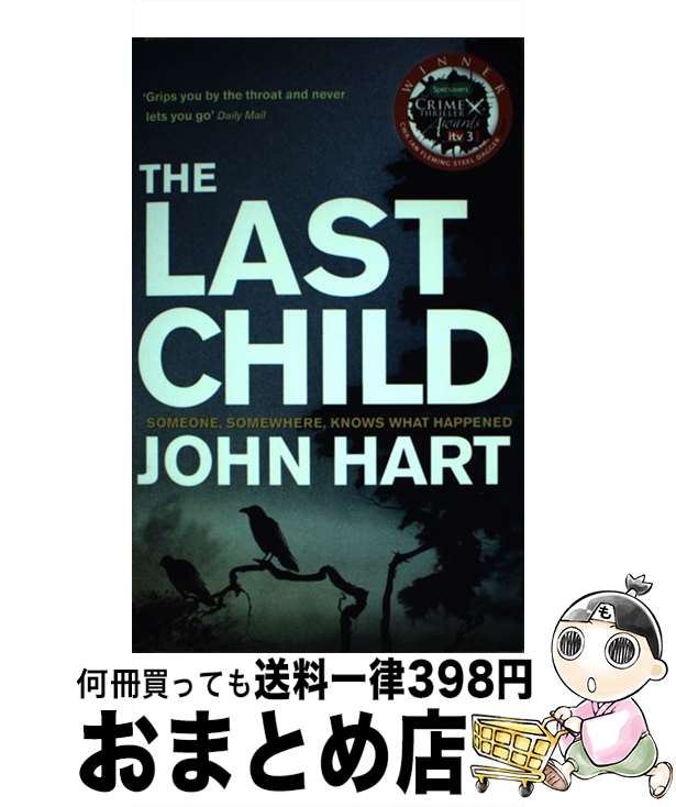 š LAST CHILD,THE(B) / John Hart / Hodder Paperback [ڡѡХå]ؽв١