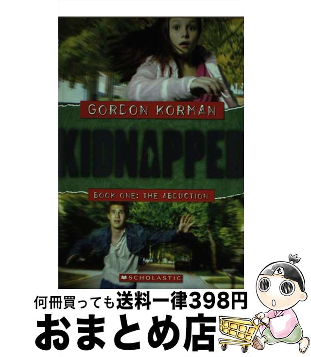 【中古】 The Abduction / Gordon Korman / Scholastic Paperbacks [ペーパーバック]【宅配便出荷】