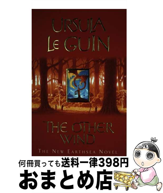  The Other WindThe Sixth Book of Earthsea Ursula K. LeGuin / Ursula K. Le Guin / Gollancz 