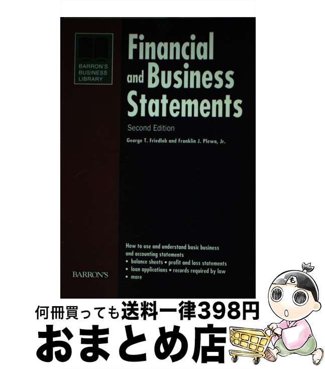 äʤޡޤȤŹ㤨֡š Financial and Business Statements (Barron's Business Library / G. Thomas Friedlob / George T. Friedlob Ph.D., Franklin J. Plewa Jr. Ph.D. / Barrons Educational Series [ڡѡХå]ؽв١ۡפβǤʤ2,184ߤˤʤޤ