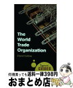 【中古】 The World Trade Organization: A Beginner's Guide / Prof. David Collins / On...