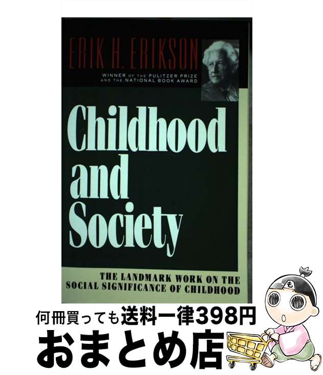 š Childhood and Society / Erik H Erikson / W W Norton & Co Inc [ڡѡХå]...