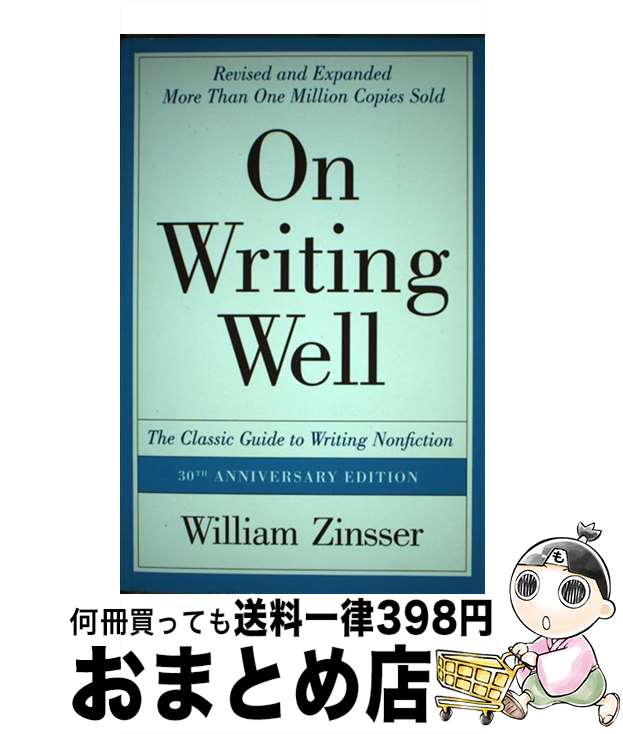 š On Writing Well: The Classic Guide to Writing Nonfiction Anniversary / Will...