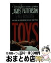 yÁz TOYS(A) / James Patterson, Neil McMahon / Grand Central Publishing [̑]yz֏oׁz