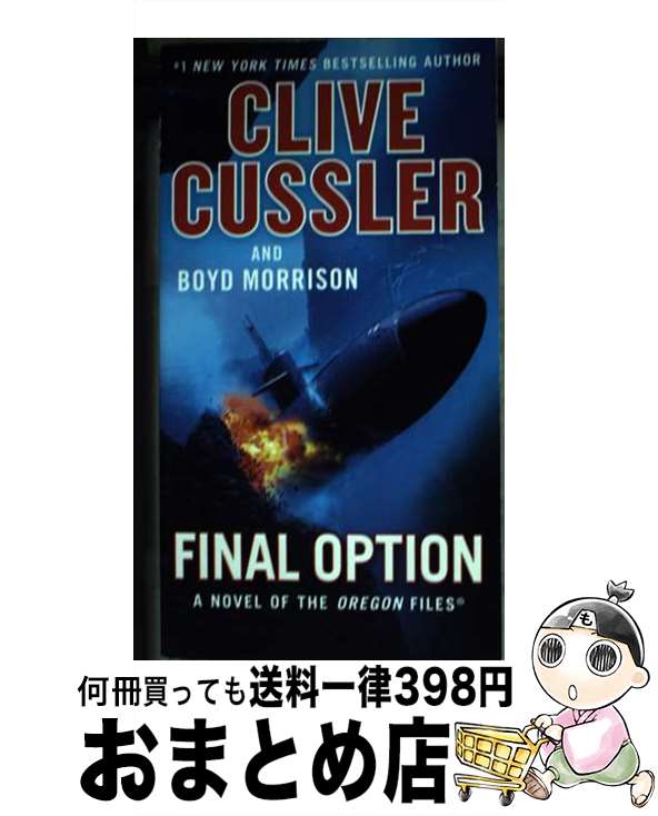 š Final Option/PUTNAM/Clive Cussler / Clive Cussler, Boyd Morrison / G.P. Put...
