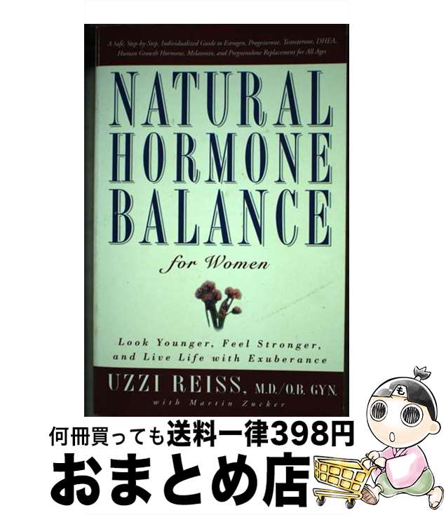 【中古】 Natural Hormone Balance for Women: Look Younger, Feel Stronger, and Live Li...