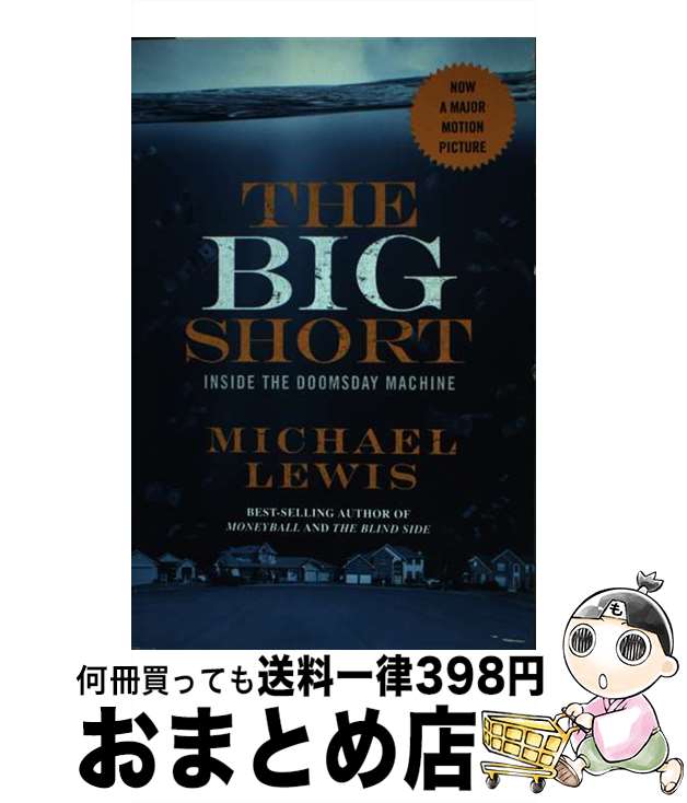 【中古】 The Big Short: Inside the Doomsday Machine / Michael Lewis / W W Norton & C...