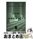 【中古】 Law in AmericaA Short History Lawrence M. Friedman / Lawrence M. Friedman /...