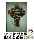 【中古】 We Died Before We Came Here: A True Story of Sacrifice and Hope / Emily For...