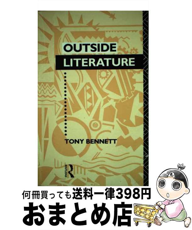 š Outside Literature Tony Bennett / Tony Bennett / Routledge [ڡѡХå]ؽв١