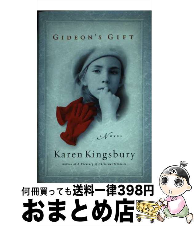 š Gideon's Gift / Karen Kingsbury / FaithWords [ϡɥС]ؽв١