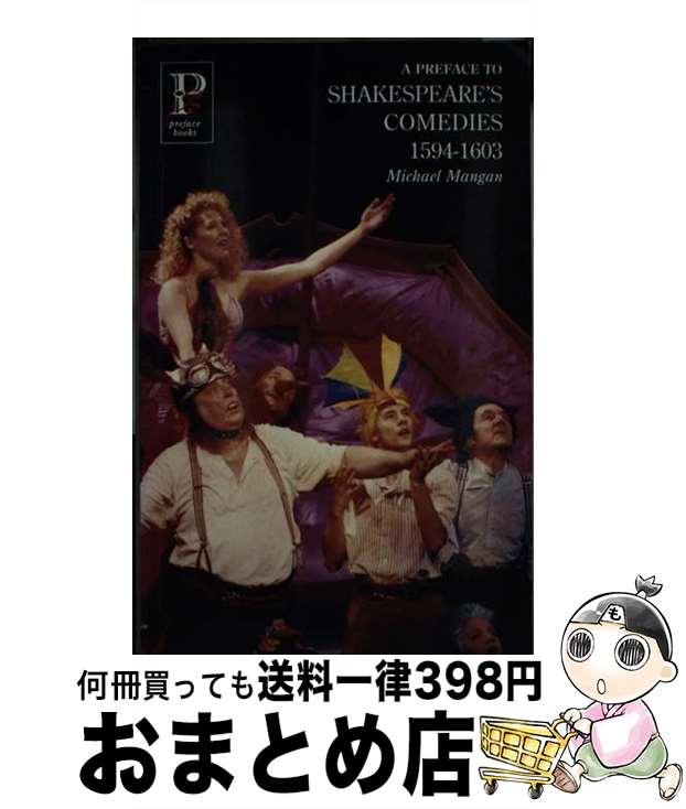 【中古】 A Preface to Shakespeare's Comedies Michael Mangan / Michael Mangan / Routl...