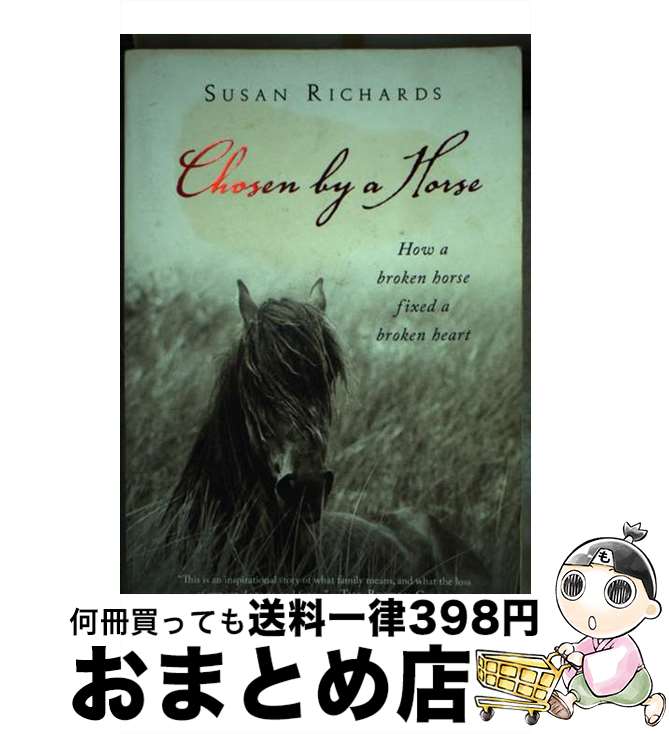 【中古】 Chosen by a Horse / Susan Richards / William Morrow [ペーパーバック]【宅配便出荷】