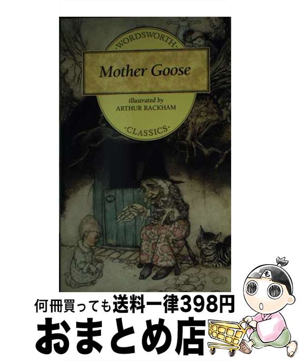 【中古】 Mother Goose Revised/WORDSWORTH ED/Arthur Rackham / Arthur Rackham / Wordsw...