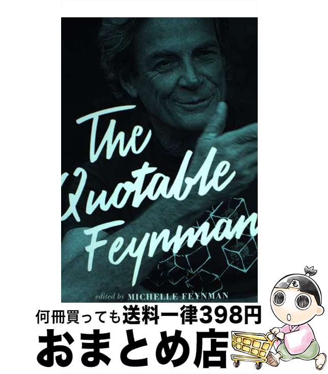 š The Quotable Feynman/PRINCETON UNIV PR/Richard P. Feynman / Michelle Feynma...