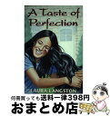 【中古】 A Taste of Perfection / Laura Langston / Fitzhenry & Whiteside Ltd [ペーパーバック...