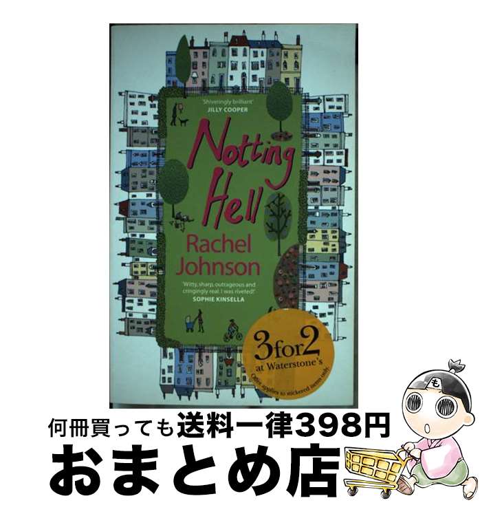 š Notting Hell Rachel Johnson / Rachel Johnson / Penguin Books Ltd [ڡѡХå]...