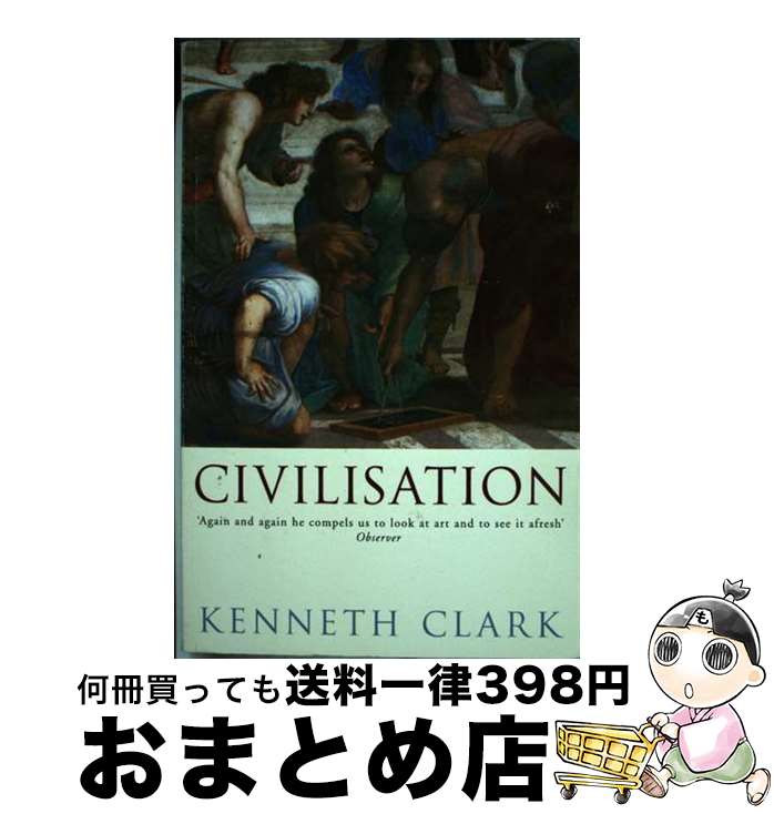 š Civilisation Kenneth Clark / Kenneth Clark / John Murray Publishers Ltd [ڡ...