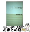  A　friendly　approach　to　English　for　acade / ストレイン ソニア園子 / 松柏社 