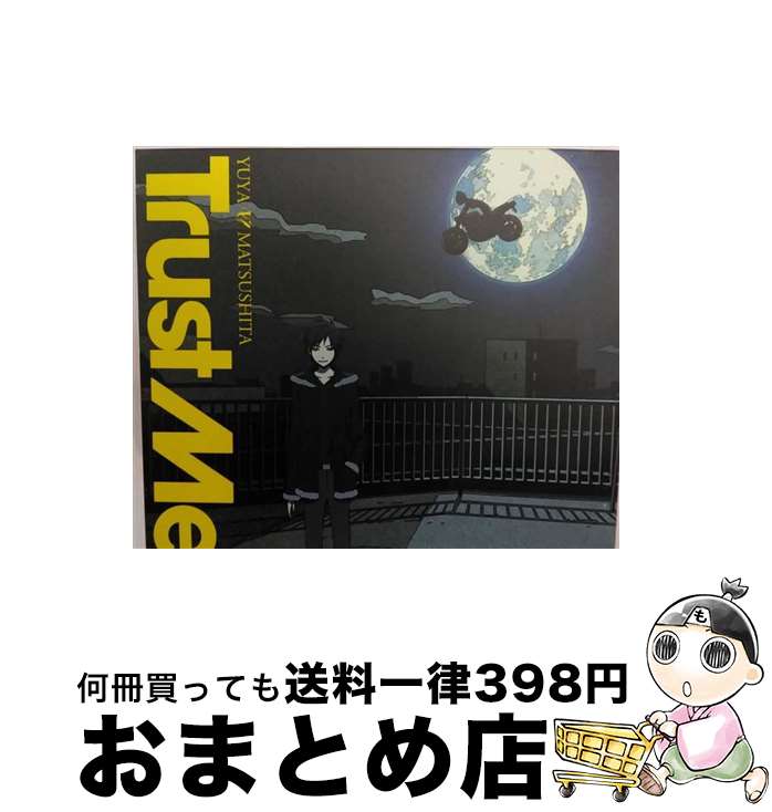 【中古】 Trust　Me（期間生産限定盤／デュラララ！！盤／DVD付）/CDシングル（12cm）/ESCL-3365 / 松下優也 / ERJ [CD]【宅配便出荷】