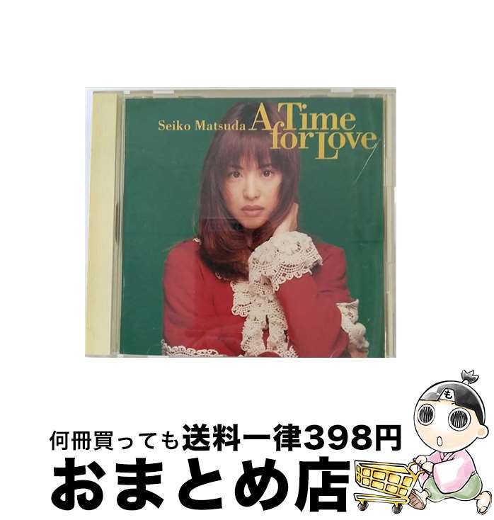 【中古】 A　Time　for　Love/CD/SRCL-2803 / 松田聖子 / ソニー・ミュージックレコーズ [CD]【宅配便出荷】