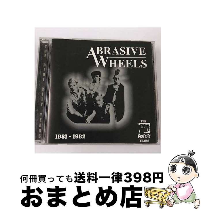 【中古】 The Riot City Years 1981－82 アブレイシヴ ホイールズ / Abrasive Wheels / Cherry Red CD 【宅配便出荷】