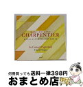 【中古】 Charpentier MA. シャルパンティエ / 聖母被昇天のミサ曲、5つのモテット ニケ&コンセール・スピリチュエル / M.A. Charpe...