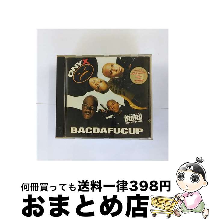 【中古】 CD ONYX / BACDAFUCUP(輸入盤) / Onyx / [CD]【宅配便出荷】