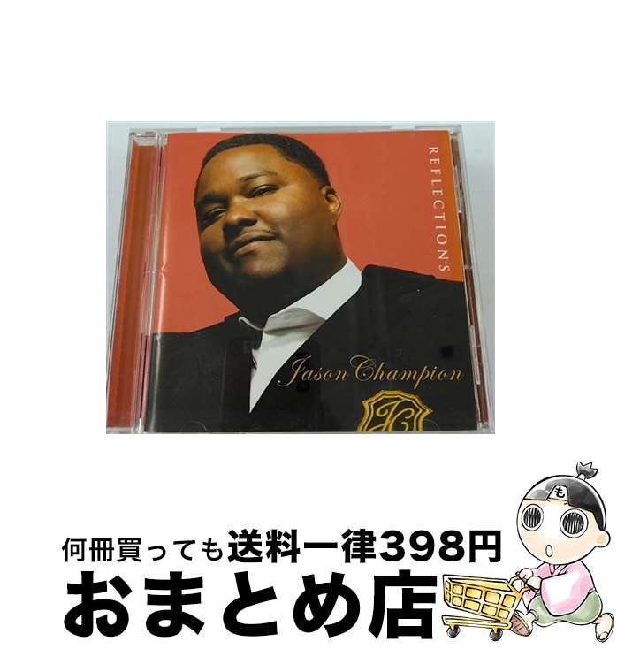 【中古】 リフレクションズ/CD/TOCP-66858 / ジェイソン・チャンピオン / EMI MUSIC JAPAN(TO)(M) [CD]【宅配便出荷】