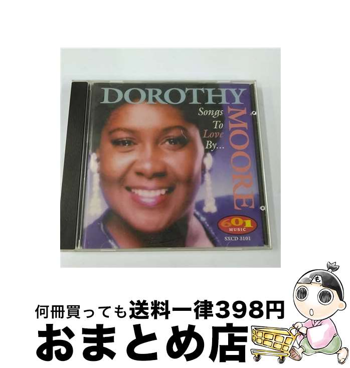 【中古】 Dorothy Moore / Songs To Love By / Dorothy Moore / 601 Records [CD]【宅配便出荷】