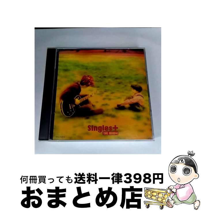 【中古】 Singles＋α/CD/SRCL-5533 / THE BOOM, THE BOOM and Akiko Yano, THE BOOM&矢野顕子, MIYA & YAMI, 矢野顕子&宮沢和史 / ソニー・ミュージックレコーズ [CD]【宅配便出荷】