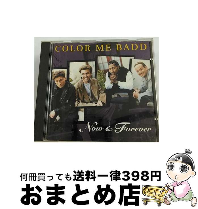 【中古】 CD NOW ＆ FOREVER/COLOR ME BADD 輸入盤 / Color Me Badd / Import [CD]【宅配便出荷】