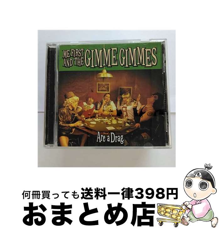 【中古】 Me First The Gimme Gimmes ミーファースト＆ザギミーギミーズ / Are A Drag / Me First The Gimme Gimmes / Fat Wreck Chords CD 【宅配便出荷】