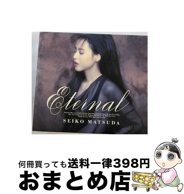 【中古】 Eternal/CD/SRCL-1918 / 松田聖子 / ソニー・ミュージックレコーズ [CD]【宅配便出荷】