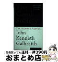【中古】 The Good Society: The Humane Agenda / John Kenneth Galbraith / Harper Busin...