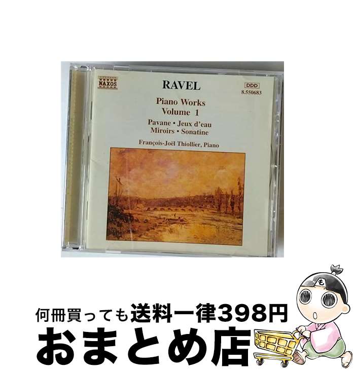 yÁz Piano Works Vol.1: Thiollier / Maurice Ravel, Francois-Joel Thiollier / Naxos [CD]yz֏oׁz