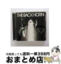 【中古】 THE　BACK　HORN/CD/VICL-62372 / THE BACK HORN / ビクターエンタテインメント [CD]【宅配便出荷】