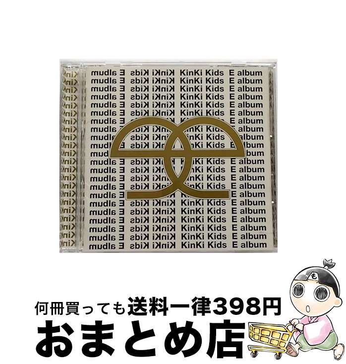 【中古】 E album/CD/JECNー0020 / KinKi Kids / ジャニーズ・エンタテイメント [CD]【宅配便出荷】