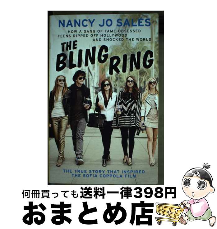 š BLING RING,THE:MOVIE TIE-IN(B) / Nancy Jo Sales / HarperCollins [ڡѡХå]...