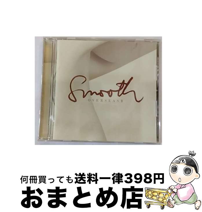 【中古】 SMOOTH　OVERSEAS　II/CD/SICP-310 / オムニバス, メアリー・メアリー, ビリー・グリフィン, ルーサー・ヴァンドロス, ミッシェル・ウィリアムス, ケニー・ラティモ / [CD]【宅配便出荷】