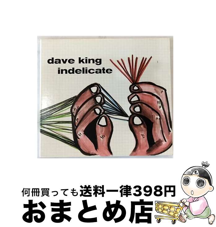 【中古】 Dave King Jazz / Indelicate / Dave King / Sunny Side [CD]【宅配便出荷】